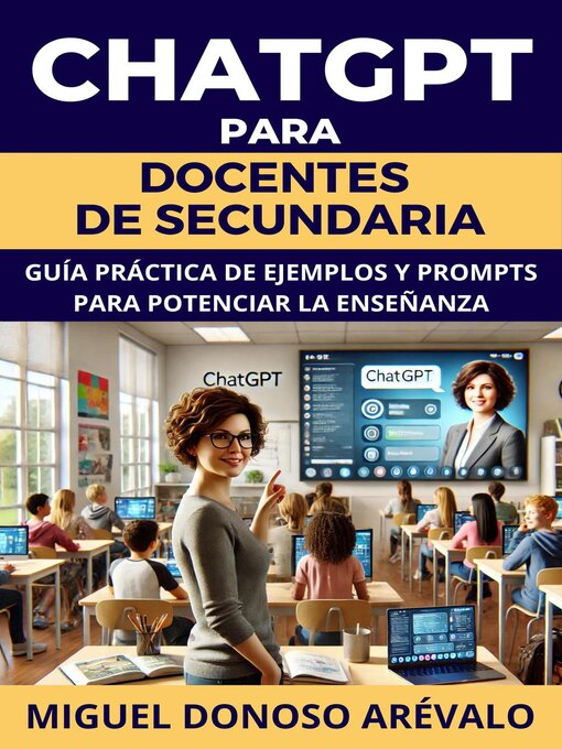 Title details for ChatGPT para docentes de secundaria by Jesús Miguel Donoso Arévalo - Available